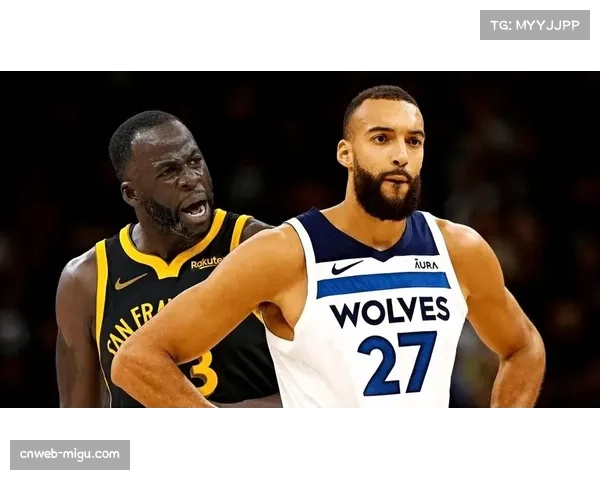 年度最佳防守球员热门戈贝尔：谈论防守效率与球队化学反应的平衡